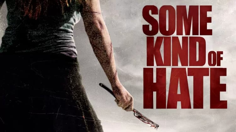 Some Kind of Hate Poster
