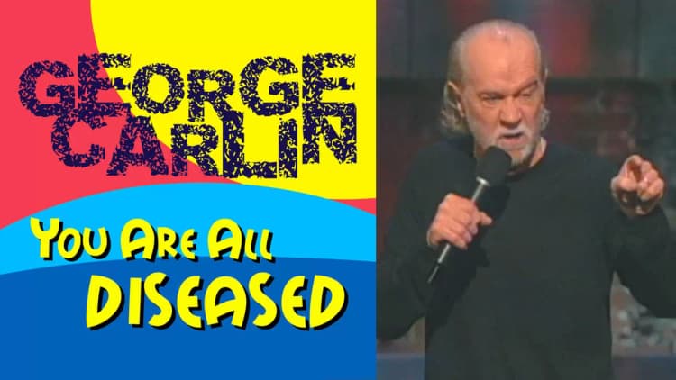 George Carlin: You Are All Diseased Poster