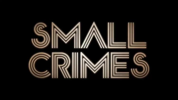 Small Crimes Poster