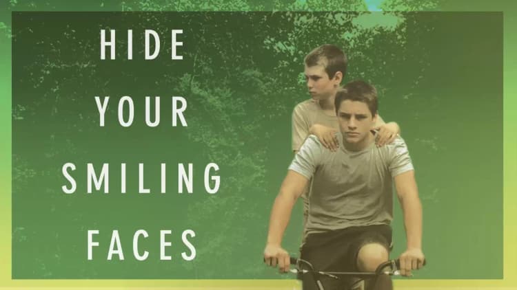 Hide Your Smiling Faces Poster