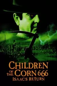 Children of the Corn 666: Isaacs Return