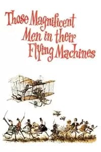 Those Magnificent Men in Their Flying Machines