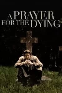 A Prayer for the Dying