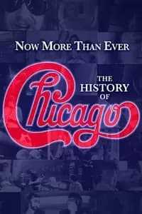 Now More Than Ever: The History of Chicago