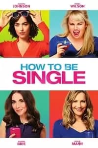 How to Be Single