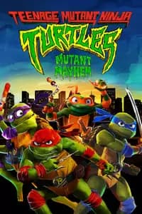 Teenage Mutant Ninja Turtles: Mutant Mayhem