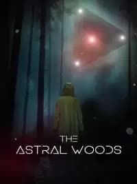 The Astral Woods