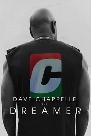 Dave Chappelle: The Dreamer Poster