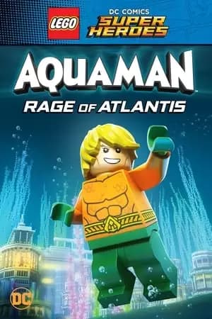 LEGO DC Comics Super Heroes: Aquaman - Rage of Atlantis Poster