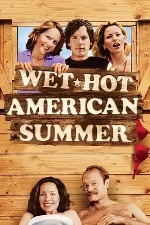 Wet Hot American Summer Poster
