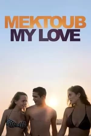 Mektoub, My Love: Canto Uno Poster