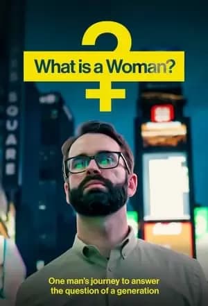 What Is a Woman? Poster