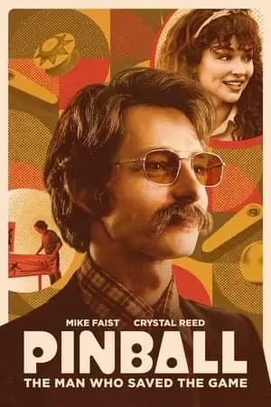 Pinball: The Man Who Saved the Game Poster
