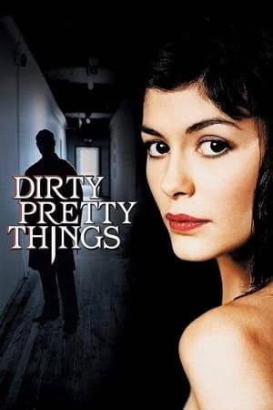 Dirty Pretty Things Poster