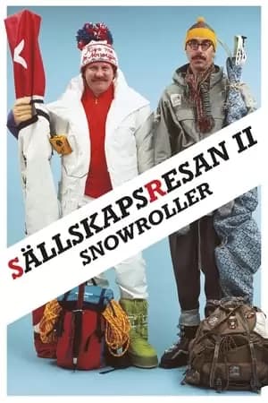 Snowroller - Sällskapsresan II Poster