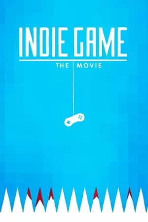 Indie Game: The Movie Poster