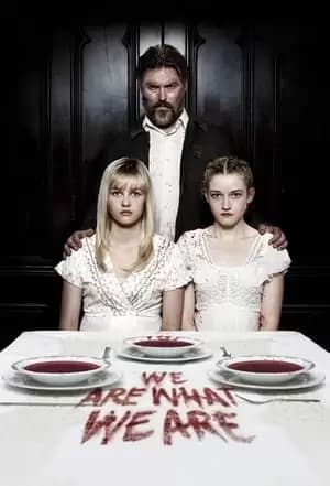 We Are What We Are Poster