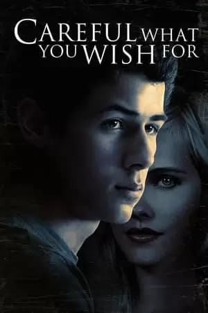 Careful What You Wish For Poster