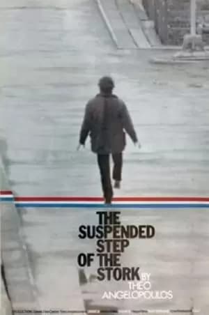 The Suspended Step of the Stork Poster