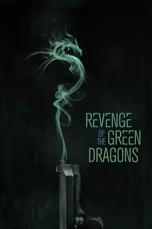 Revenge of the Green Dragons Poster