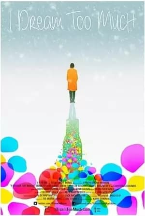 I Dream Too Much Poster