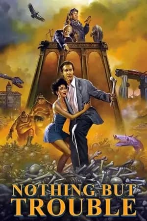 Nothing But Trouble Poster