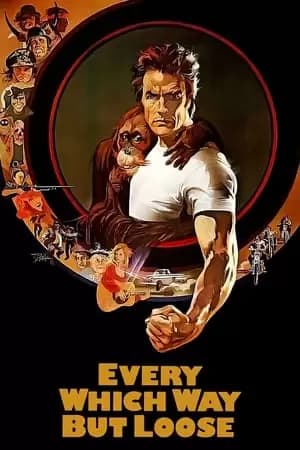 Every Which Way but Loose Poster