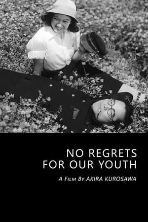 No Regrets for Our Youth Poster