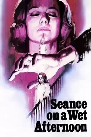 Seance on a Wet Afternoon Poster