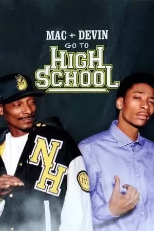 Mac & Devin Go to High School Poster