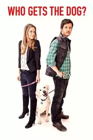 Who Gets the Dog? Poster