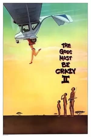 The Gods Must Be Crazy II Poster