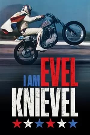 I Am Evel Knievel Poster
