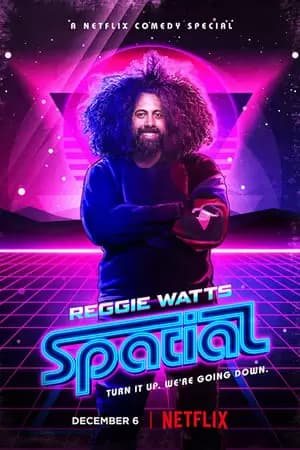 Reggie Watts: Spatial Poster