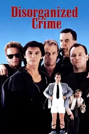 Disorganized Crime Poster