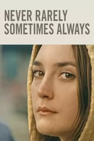Never Rarely Sometimes Always Poster