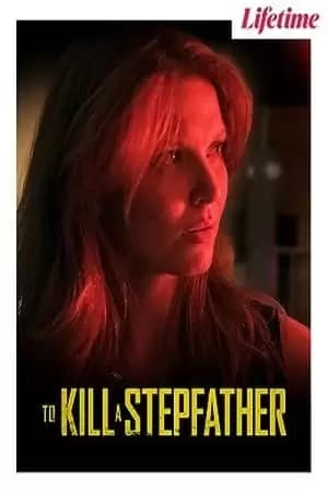 To Kill a Stepfather Poster