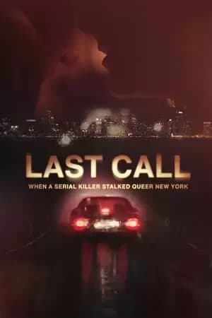 Last Call: When a Serial Killer Stalked Queer New York Poster