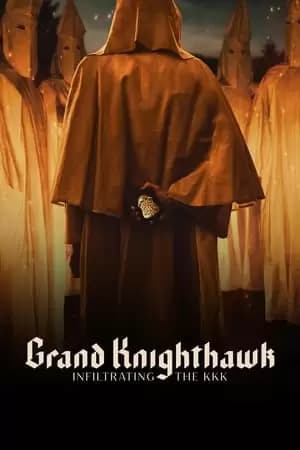 Grand Knighthawk: Infiltrating the KKK Poster