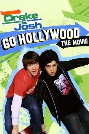 Drake and Josh Go Hollywood Poster