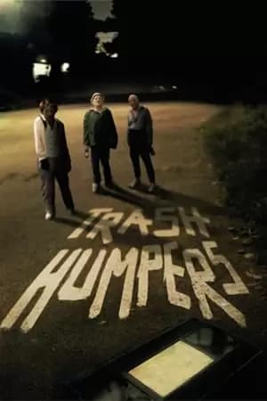 Trash Humpers Poster