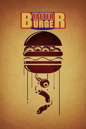 Taeter Burger Poster