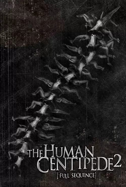 The Human Centipede 2 Poster