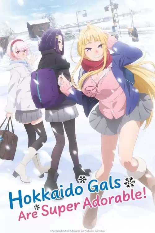 Hokkaido Gals Are Super Adorable! Poster