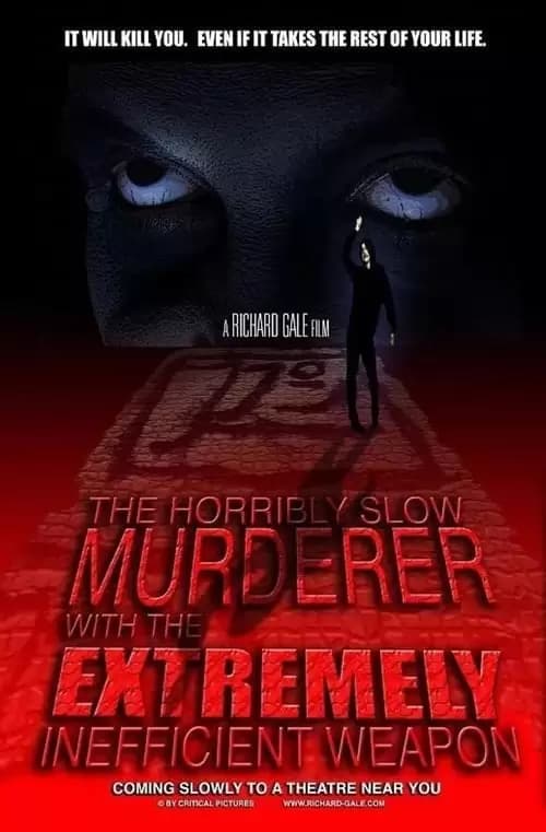 The Horribly Slow Murderer with the Extremely Inefficient Weapon Poster