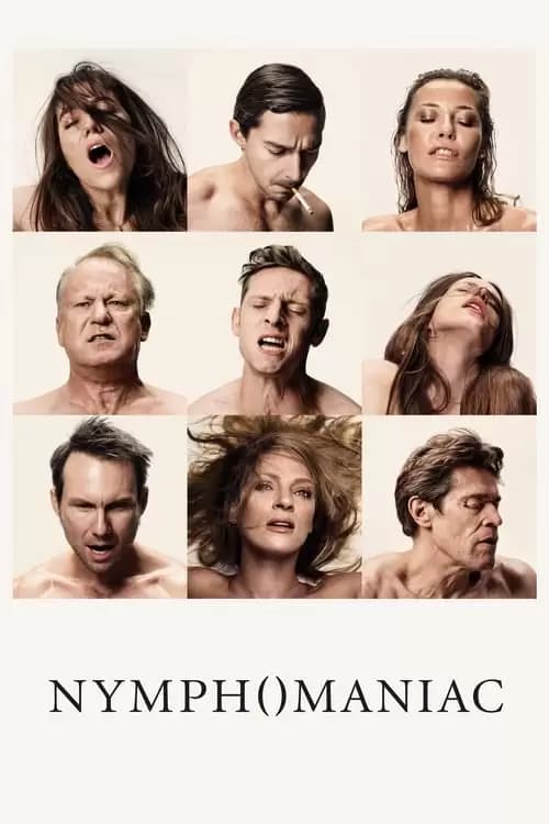 Nymphomaniac: Vol. I Poster