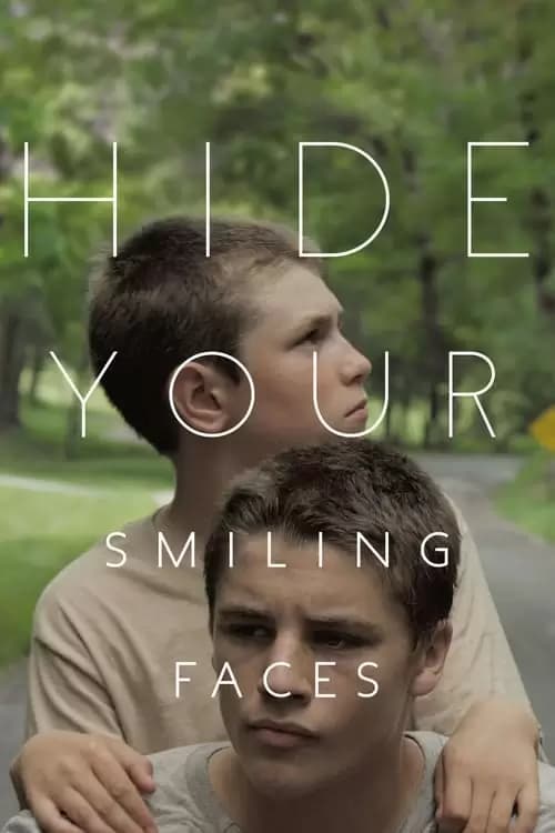 Hide Your Smiling Faces Poster