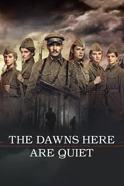 The Dawns Here Are Quiet... Poster