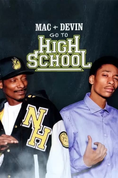 Mac & Devin Go to High School Poster