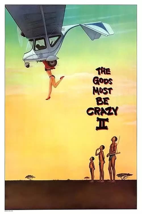 The Gods Must Be Crazy II Poster